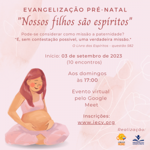 Curso: Nossos filhos so Espritos - Evangelizao Pr-natal.